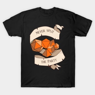 Tabletop RPG - Games Master - Never Split The Party T-Shirt